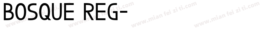 Bosque Reg字体转换